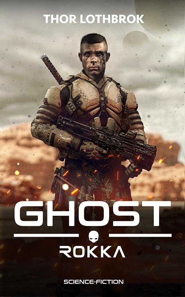Ghost Rokka Military-Science-Fiction von Autor Thor Lothbrok Buchcover