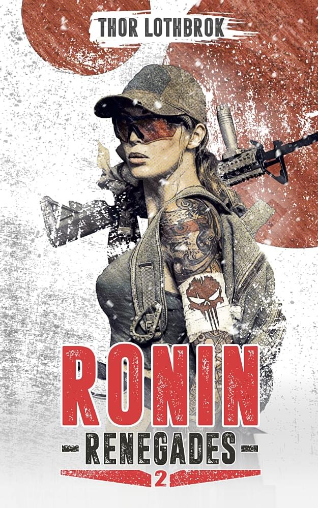 Ronin Renegades Endzeit-Roman von Autor Thor Lothbrok Buchcover