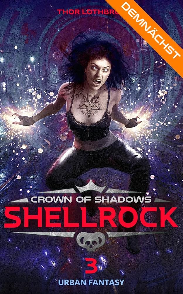 Crown of Shadows Shellrock Urban-Fantasy von Autor Thor Lothbrok Buchcover